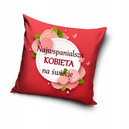 POSZEWKA NAJWSPANIALSZA KOBIETA NA ŚWIECIE 40x40 cm WALENTYNKI
